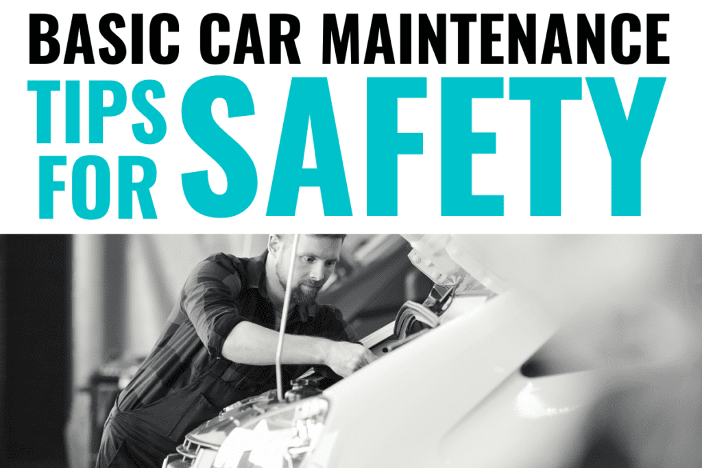 Basic Car Maintenance Tips for Safety Blog Post