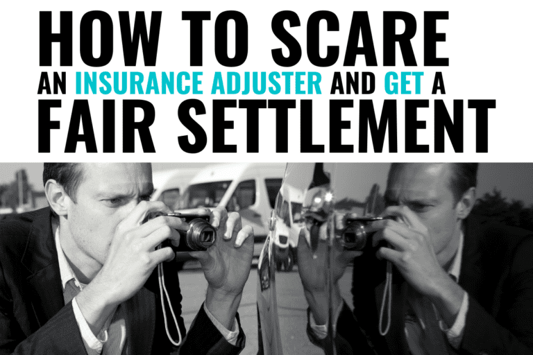 How to Scare Insurance Adjuster and Get a Fair Settlement