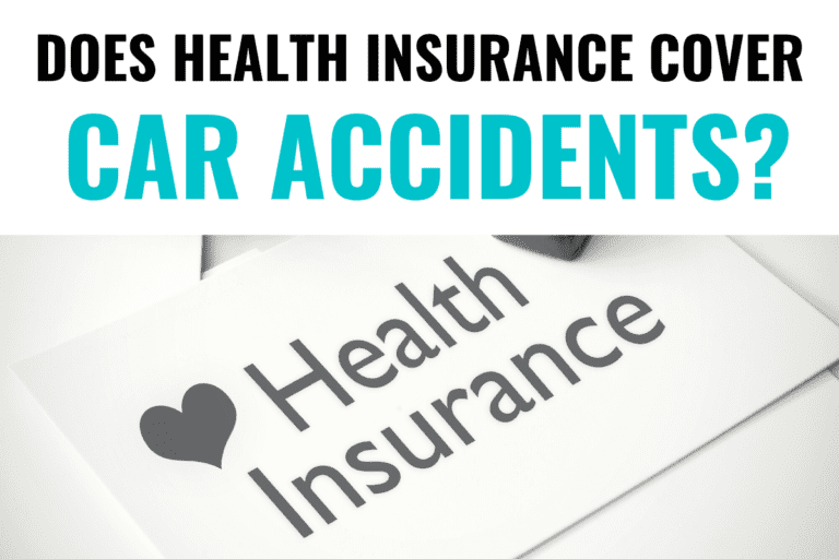 Does Health Insurance Cover Car Accidents Injuries?