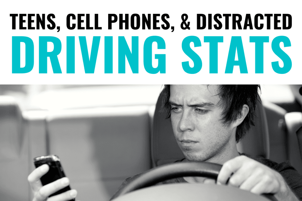 TEENS CELL PHONES DISTRACTED DRIVING STATS Blog Post