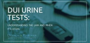 Driving Under the Influence Urine Tests