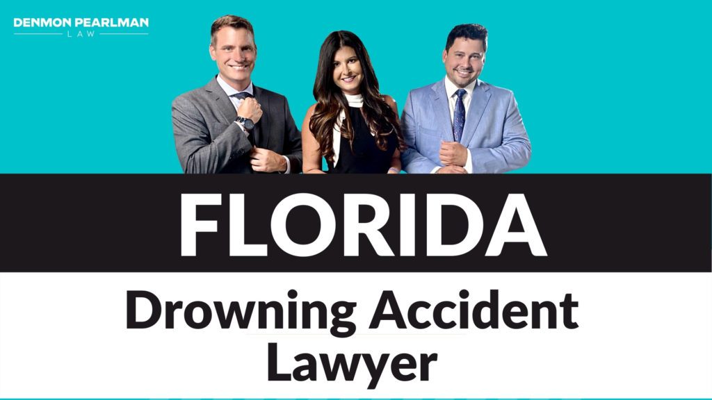 Florida Drowning Accident Lawyer