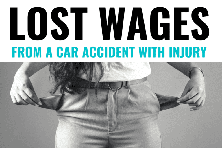 Lost Wages from Car Accident with Injury: How Do I Recover These Lost Wages?