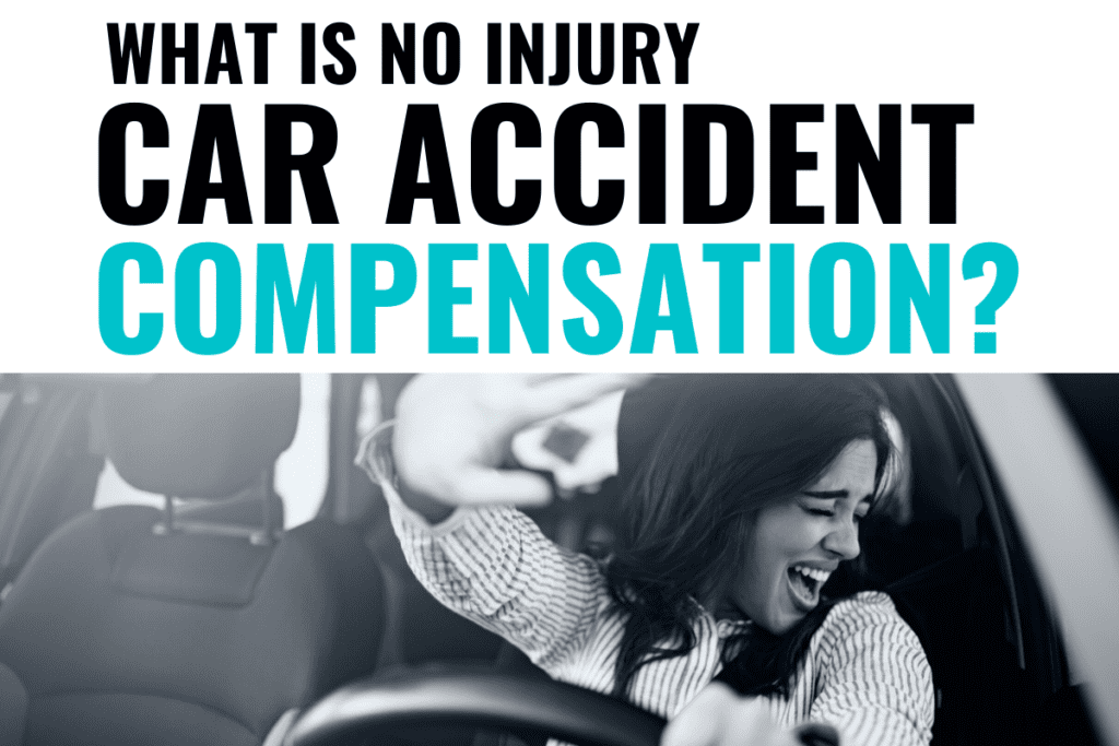 What is No Injury Car Accident Compensation Blog Post